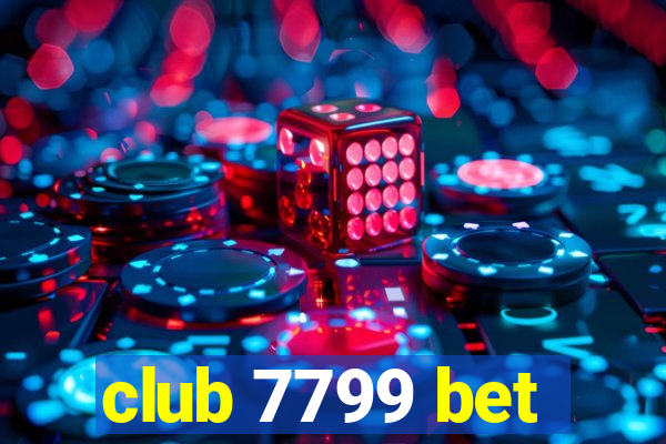 club 7799 bet